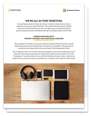 An overview of Synchrony’s® resource to small businesses for better information security.